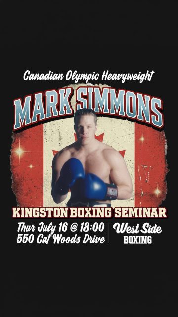 👊💥 KINGSTON BOXERS! Come learn from Mark Simmons, former Canadian Champ, Olympian and even a bit of a movie star! He’ll be in house and West Side Boxing Club in Kingston on Thursday, July 16th @ 6PM. SPOTS ARE LIMITED. Reserve your space now! $50 to attend. $20 to spectate. DM to book.
