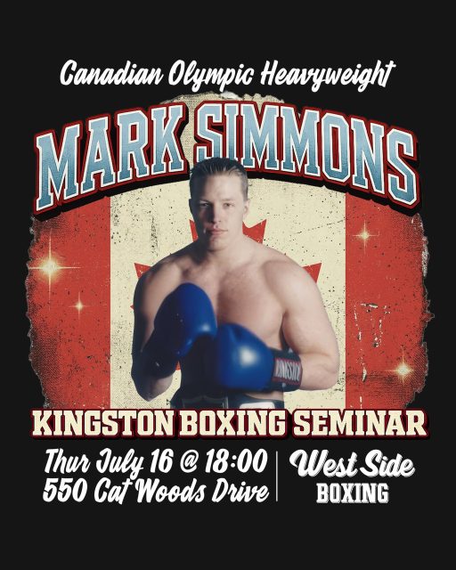 WSBC is very proud to welcome Canadian Olympic Heavyweight Mark Simmons to our little club for a boxing seminar on Thursday, July 16 @ 18:00. Mark fought in Sydney 2000 and went up against the best in the world throughout the 90's at the Pan-Am and Commonwealth games including the great Félix Savón of Cuba. Mark had one of the deadliest left hooks in the game and will be sharing his knowledge with the Kingston boxing community. 

OPEN TO ALL CLUBS. SPACE IS LIMITED. BOOK EARLY.

 $50 to attend (includes a signed 8x10) $20 to spectate. 

Email info@kingstonboxing.ca.